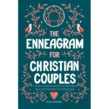 The Enneagram for Christian Couples: A Guide to Understanding Your Personality Types and Deepening Your Relationship
