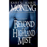 Beyond the Highland Mist