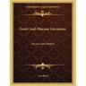 Erotic And Obscene Literatures: Ancient And Modern