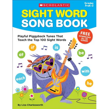 Sight Word Song Book: Playful Piggyback Tunes That Teach the Top 100 Sight Words