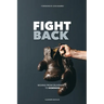 Fight Back: Moving from Deliverance to Dominion