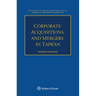 Corporate Acquisitions and Mergers in Taiwan