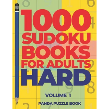 1000 Sudoku Books For Adults Hard - Volume 1: Brain Games for Adults - Logic Games For Adults