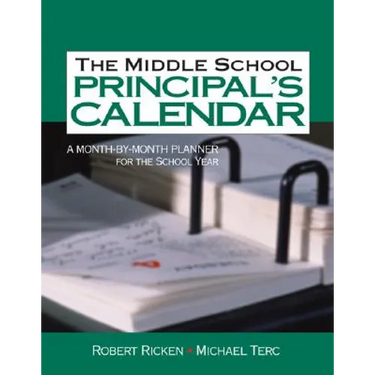 The Middle School Principal′s Calendar: A Month-By-Month Planner for the School Year
