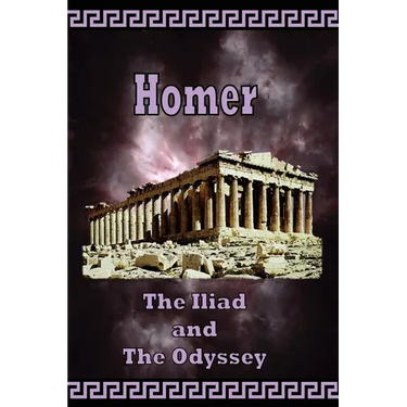Homer - The Iliad and the Odyssey