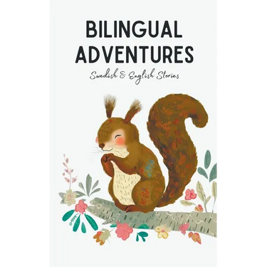 Bilingual Adventures: Swedish & English Stories