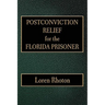 Postconviction Relief for the Florida Prisoner