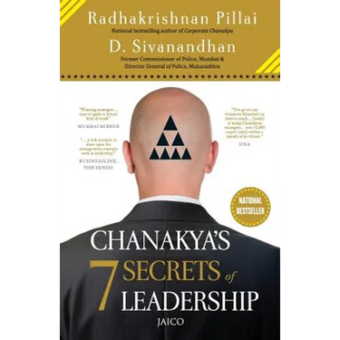Chanakyas 7 Secrets of Leadership