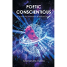 Poetic Conscientious: A Journey For Motivation and Spiritual Growth