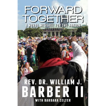 Forward Together: A Moral Message for the Nation