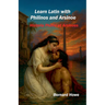 Learn Latin with Philinos and Arsinoe