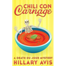 Chili con Carnage: A Death du Jour Mystery #3