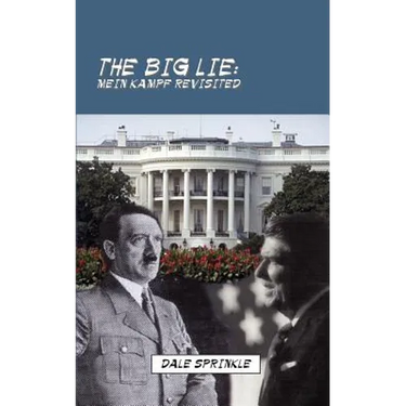 The Big Lie: Mein Kampf Revisited