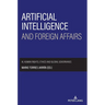 Artificial intelligence and foreign affairs: AI, human rights, ethics and global governance