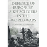 Defence of Europe by Sikh Soldiers in the World Wars