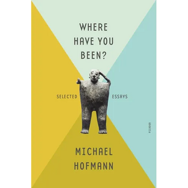 Where Have You Been?: Selected Essays