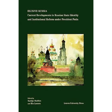 Elusive Russia: Current Developments in Russian State Identity and Institutional Reform Under President Putin