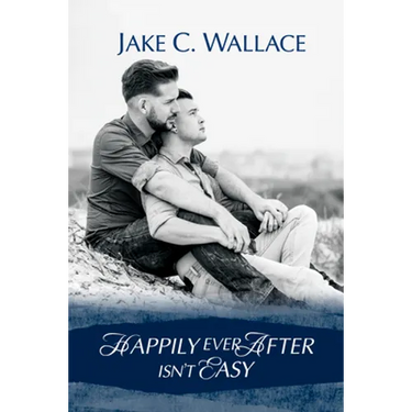 Happily Ever After Isn't Easy