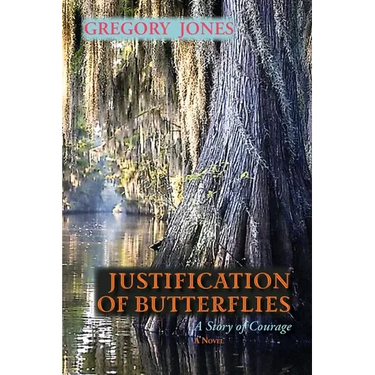 Justification of Butterflies: A Story of Courage