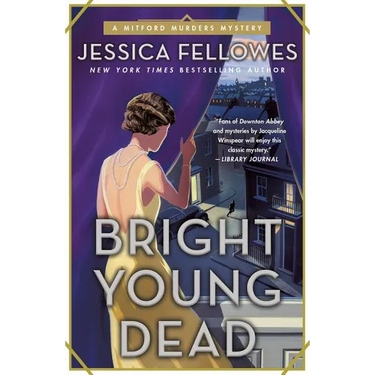 Bright Young Dead: A Mitford Murders Mystery