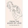 From the Ashes of Love
