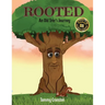 Rooted: An Old Tree's Journey
