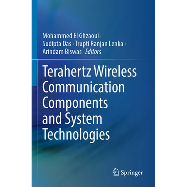 Terahertz Wireless Communication Components and System Technologies