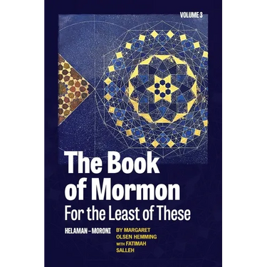 The Book of Mormon for the Least of These, Volume 3