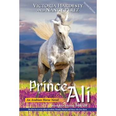 Prince Ali: An Arabian Horse Novel