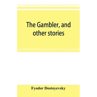 The gambler, and other stories
