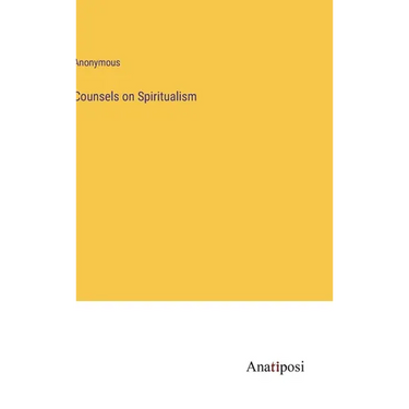 Counsels on Spiritualism