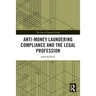 Anti-Money Laundering Compliance and the Legal Profession