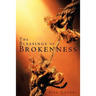 The Blessings of Brokenness