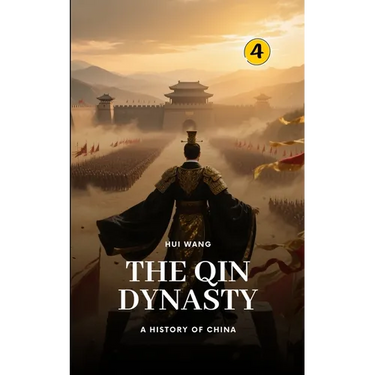The Qin Dynasty: A History of China