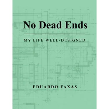 No Dead Ends: My Life Well-Designed