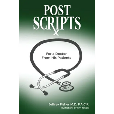 Postscripts: For a Doctor From His Patients