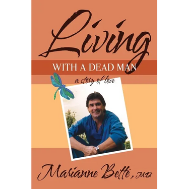 Living with a Dead Man: A Story of Love
