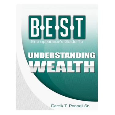 BEST Entrepreneur's Guide to Understanding Wealth
