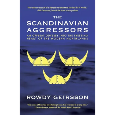 The Scandinavian Aggressors