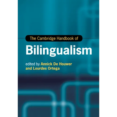 The Cambridge Handbook of Bilingualism
