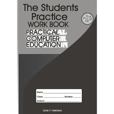 The Students Practice Work Book: Practical Computer Education