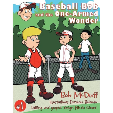 Baseball Bob and the One-Armed Wonder