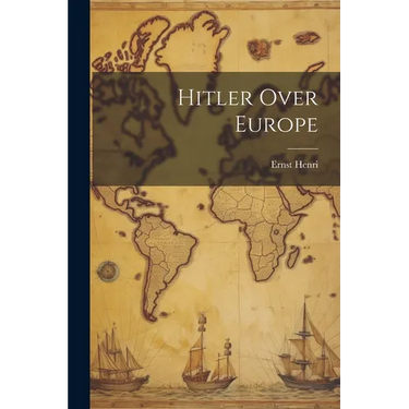Hitler Over Europe