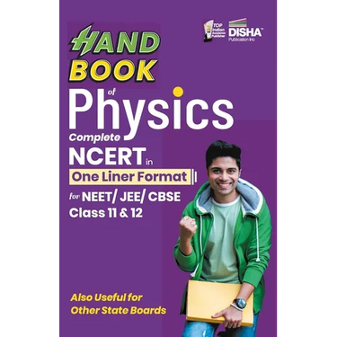 HandBook of Physics - Complete NCERT in One Liner Format for NEET/ JEE/ CBSE Class 11 & 12