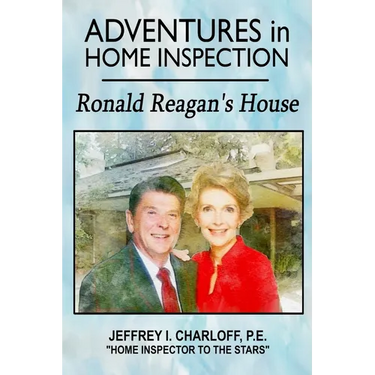 Adventures in Home Inspection: Ronald Reagan's House
