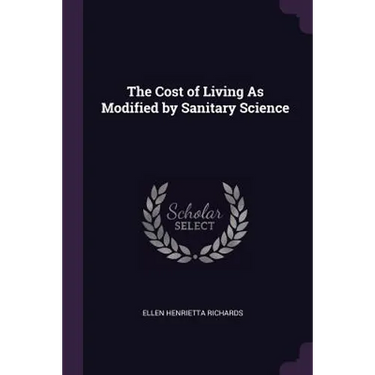 The Cost of Living As Modified by Sanitary Science