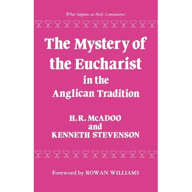 The Mystery of the Eucharist in Anglican Tradition