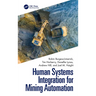 Human Systems Integration for Mining Automation