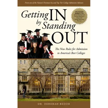Getting in by Standing Out: The New Rules for Admission to America's Best Colleges