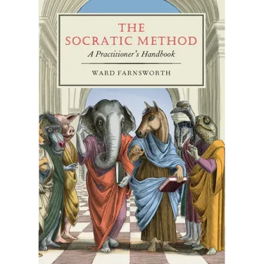 The Socratic Method: A Practitioner's Handbook